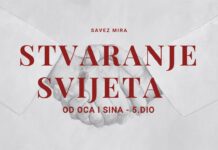 Stvaranje svijeta od Oca i Sina | Savez mira – 5. DIO