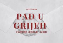 Pad u grijeh – i vječne lekcije | Savez mira – 6. DIO