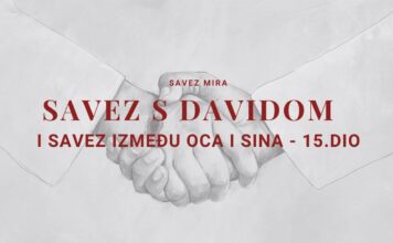 DAVID – SLIKA KRISTA I SAVEZ IZMEĐU OCA I SINA | Savez mira – 15. dio