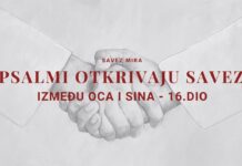 PSALMI OTKRIVAJU SAVEZ IZMEĐU OCA I SINA | Savez mira – 16. dio