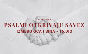 PSALMI OTKRIVAJU SAVEZ IZMEĐU OCA I SINA | Savez mira – 16. dio