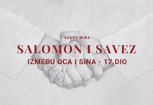SALOMON I SAVEZ IZMEĐU OCA I SINA – Savez mira 17. dio